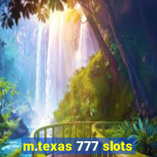 m.texas 777 slots